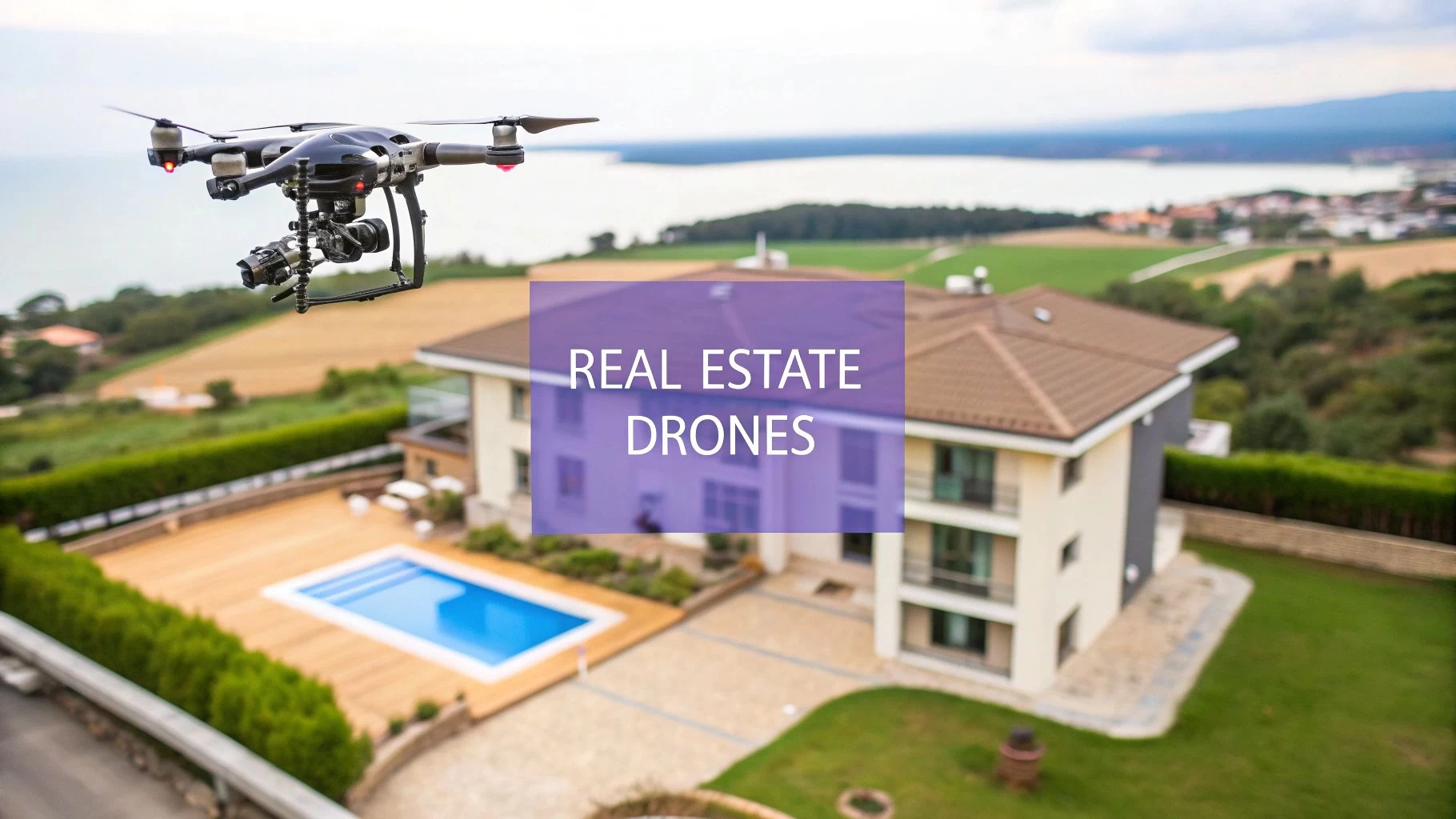 The Best Drones for Real Estate A Complete Professional Guide