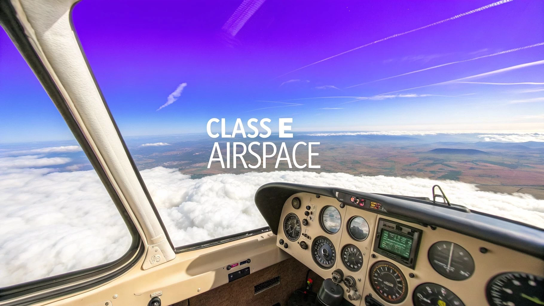 A Pilot's Guide to Class E Airspace Rules